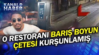 Görüntüler Ortaya Çıktı O Restoranı quotBarış Boyun Çetesiquot Kurşunlamış Haber [upl. by Ardeth]