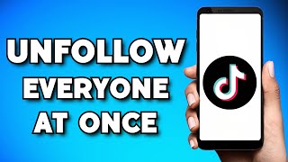 How To Unfollow Everyone on TikTok At Once 2024 Guide [upl. by Catherina]