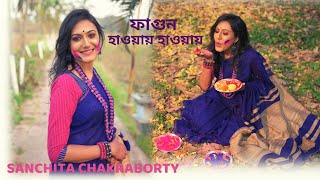 Fagun Haway Haway  Rabindra Sangeet  Sanchita Chakraborty [upl. by Adelle]