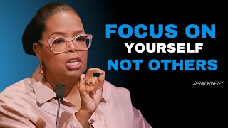 quotFocus on Yourself Not Othersquot Motivation Speech By Oprah Winfrey [upl. by Archibald149]