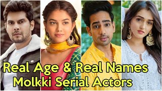 Real Age and Real Names of Molkki Cast Actors  Molki Serial Colors TV New Show 2020 [upl. by Darci]