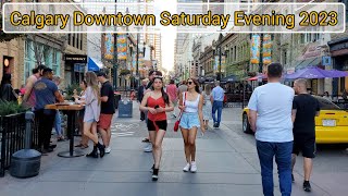 Calgary Downtown Alberta Canada  Calgary Saturday Evening Vibes on May 2023 calgary canada [upl. by Micheal]