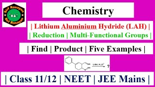 LiAlH4  Multiple Functional Groups  Reduction  JEE Mains  NEET  Class 1112 [upl. by Atiuqat252]