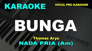 BUNGA KARAOKE NADA PRIA COWOK THOMAS ARYA [upl. by Concha634]