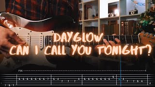 Can I Call You Tonight Dayglow Сover  Guitar Tab  Lesson  Tutorial [upl. by Cornwell771]