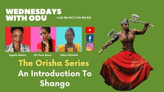 Wednesdays With Odu Kawo Kabiyese Shango [upl. by Cira627]