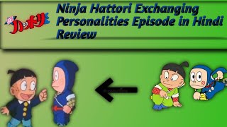 Ninja Hattori Exchanging Personalities Episode in Hindi 🙂💚💙 [upl. by Ede]