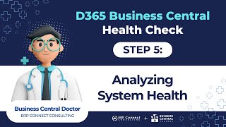 D365 Business Central Health Check  Step 5  Analyzing System Data [upl. by Saimon]