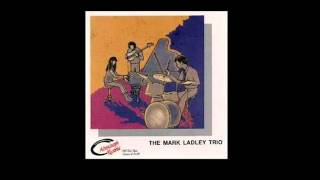 Mark Ladley Trio  Suddenly ItS Spring [upl. by Worden]