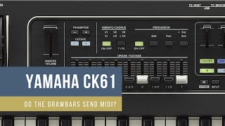 Do the Yamaha CK Drawbars Send MIDI [upl. by Benil491]