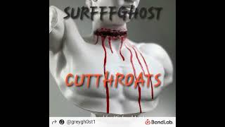 Cutthroats ft Biggg Surfff produced by Michael Link [upl. by Bonney]