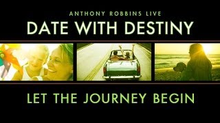 Tony Robbins Date with Destiny Let the Journey Begin [upl. by Milburn]