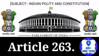 Article 263  Part 11  Relation between Union amp States  Indian Polity amp Constitution  Hindi [upl. by Ainaznat159]