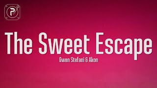 Gwen Stefani  The Sweet Escape Lyrics ft Akon [upl. by Htebazle795]