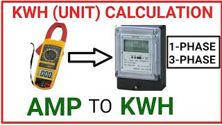 HOW TO CALCULATE KWHUNITAmp to kwh amp to kw [upl. by Trebmal143]