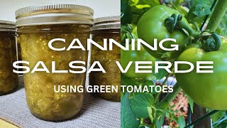 Canning Salsa Verde Using Green Tomatoes [upl. by Pucida]