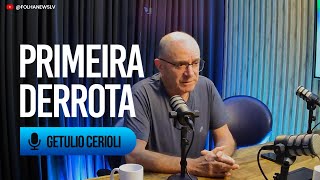 Getulio Cerioli comenta primeira derrota de sua trajetória política [upl. by Wey]