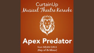 Apex Predator from Mean Girls Karaoke Instrumental [upl. by Auria]