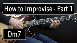 How to Improvise  Basics Part 1  Dm7  Jazz Guitar Lesson by Achim Kohl [upl. by Deenya403]