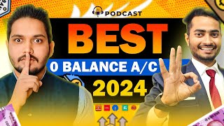 Best Zero Balance Bank Account 2024  Zero Balance Bank Account Opening Online in 2024 [upl. by Vidovik]