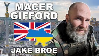 Macer Gifford Fighting on the Front in Ukraine  Jake Broe Podcast E014 [upl. by Eloise802]