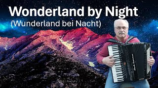 Wonderland by Night Played on the Accordion [upl. by Sirhc]