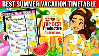 🌞SUMMER VACATION TIMETABLE 🌞  BEST TIMETABLE FOR VACATIONS  SUMMER HACKS  SUMMER Holiday Routine [upl. by Arayt914]