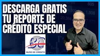 Como consultar o revisar tu REPORTE DE BURO DE CREDITO ESPECIAL GRATIS México 2023  TUTORIAL [upl. by Cramer970]