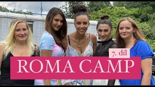 ROMA CAMP  7 díl  FASHION SHOW reality show [upl. by Ellerey]