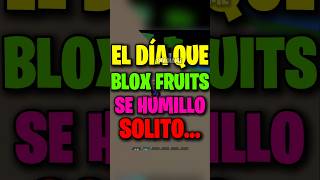 ¡EL DÍA QUE BLOX FRUITS SE HUMILLO SOLITO 😂  Envidiame shorts [upl. by Ardien98]