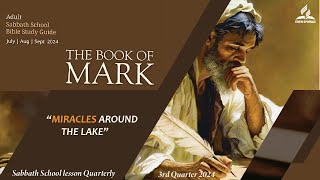 Lesson 5 Q3 2024  Miracles Around the Lake  Sabbath School Panel [upl. by Far996]