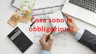 Cosa sono le obbligazioni [upl. by Valencia]