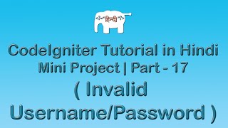 CodeIgniter Project Tutorial in HindiUrdu  Invalid UsernamePassword [upl. by Leahcim]