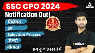 SSC CPO 2024 Vacancy  SSC CPO 2024 Syllabus Exam Pattern Age Limit SalarySelection Process [upl. by Ahsille63]