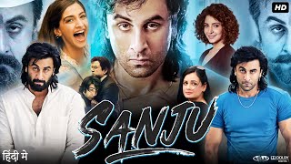 Sanju Full Movie  Ranbir Kapoor  Sonam Kapoor  Vicky Kaushal  Paresh Rawal  Review amp Facts [upl. by Ennairod530]