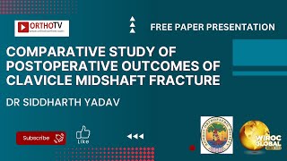 Comparative Study of Postoperative Outcomes of Clavicle Midshaft Fracture  Dr Siddharth Yadav [upl. by Anibor422]