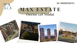 Want MAXIMUM Returns on Investment MAX ESTATE128 Luxury Apartments sector 128 Noida [upl. by Aire]