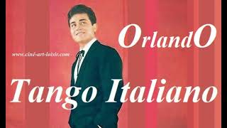 Orlando Chante Tango italiano un film de JeanClaude Guerguy Ciné Art Loisir [upl. by Neeli]