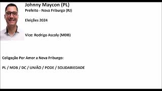 Eleições 2024  Jingle Johnny Maycon PL  Prefeito Nova Friburgo RJ [upl. by Jamin229]