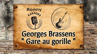 Georges Brassens  Gare au gorille Karaoke [upl. by Tini768]