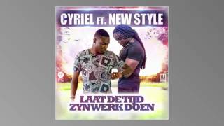 New Style ft cyriel laat de tyd zijn werk doen [upl. by Adallard520]