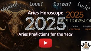 Aries 2025 Horoscope Yearly Fate Predictions for Aries in 2025 [upl. by Neda]