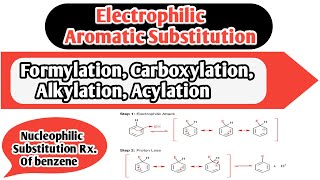 Alkylation Acylation Carboxylation Formylation and Nucleophilic Substitution Reaction of benzene [upl. by Mccomb]