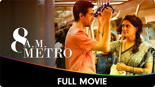 8 AM Metro  Hindi Full Movie  Gulshan Devaiah Saiyami Kher Kalpika Ganesh Umesh Kamat [upl. by Keelin]