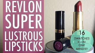 Revlon Super Lustrous Lipsticks  16 SWATCHES in under 1 MIN [upl. by Euv425]