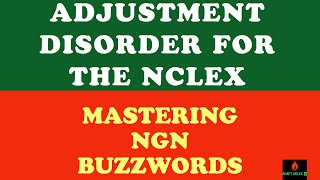 NCLEX Review Prep  Adjustment Disorder  Mastering NEXT GEN NCLEX Buzzwords  ADAPT NCLEX [upl. by Elenahc]