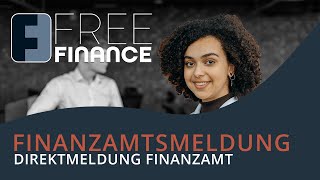 FreeFinance Tutorial  Finanzamtsmeldung Direktmeldung Finanzamt Einstellungen [upl. by Norag]