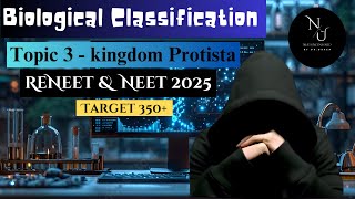 Biological Classification  Topic 3  Kingdom Protista  Revision for ReNeet amp Neet 2025 [upl. by Llennaj]