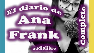 El Diario de Ana Frank Completo Audio libro en español Latino [upl. by Yaluz]