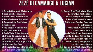 Z e z é D i C a m a r g o amp L u c i a n o 2024 MIX Ultimate Hits Collection [upl. by Sej]